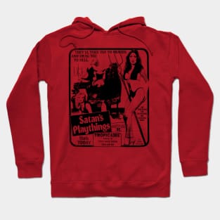 Satan's Playthings  ≤≥  60s Retro Underground Movies Hoodie